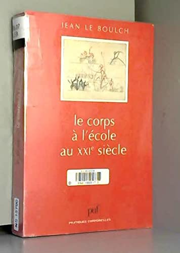 Le corps à l'école au XXIe siècle Medicine