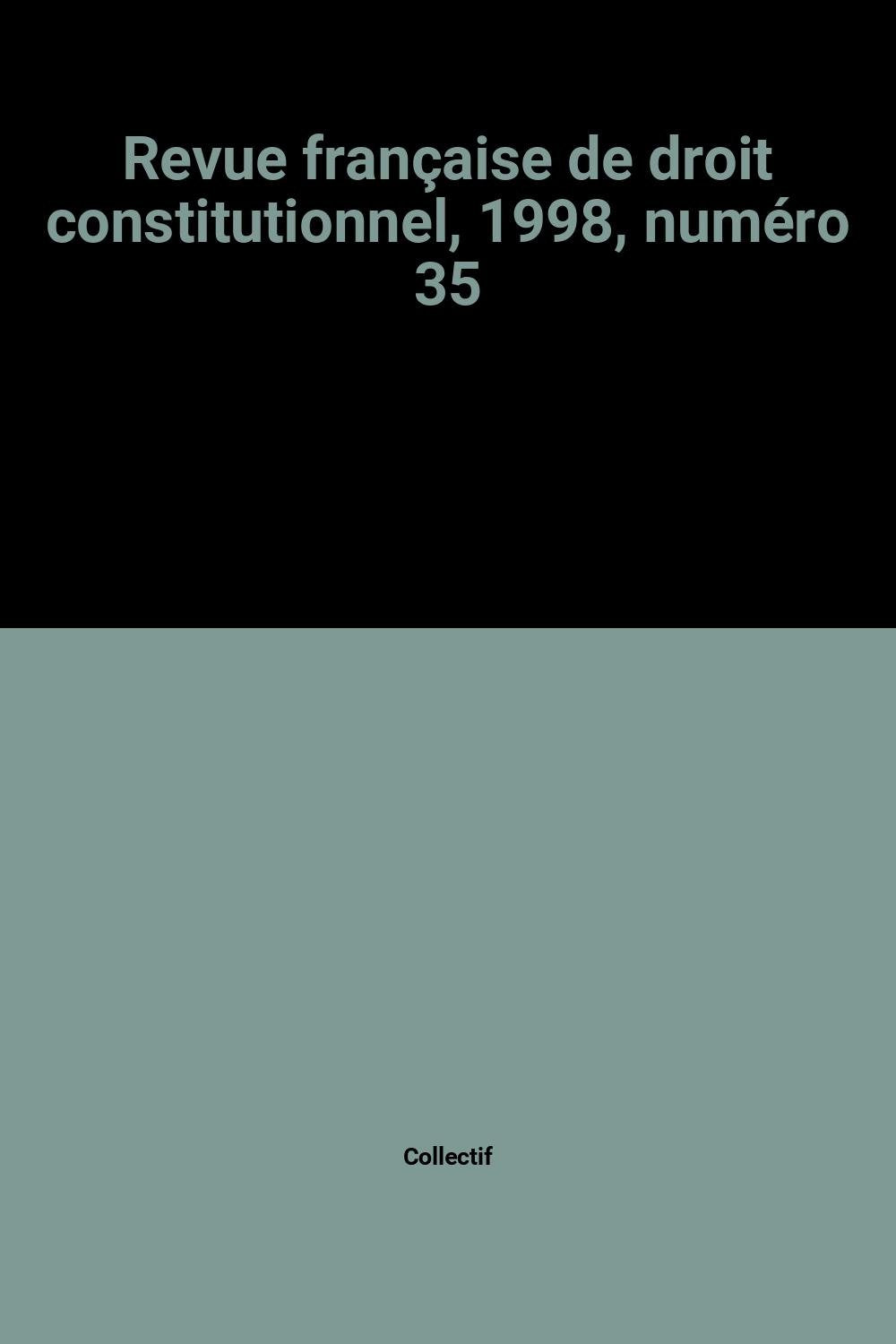 Rev.frse droit constitution.1998 n35 (Revue Franc Dro) Law
