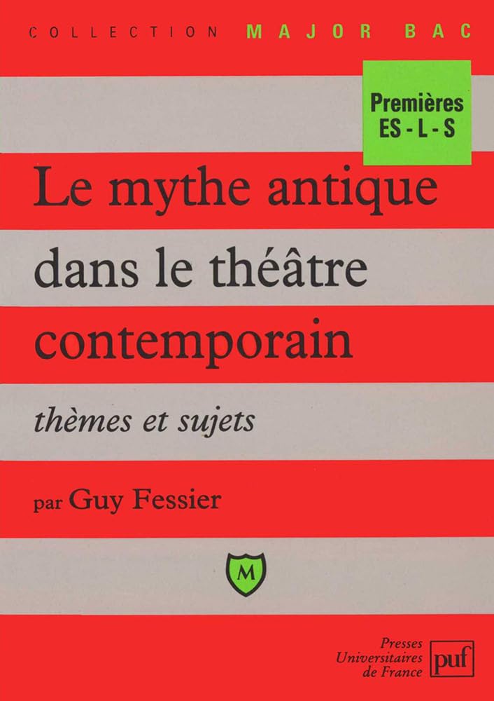 Le mythe antique dans le théâtre contemporain: Thèmes et sujets Business, Finance & Career