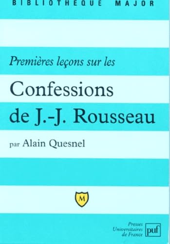 Premières leçons sur « Les Confessions » de Jean-Jacques Rousseau book