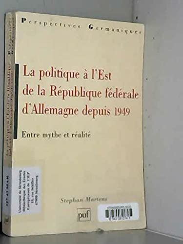 Politique à l'Est de la République fédérale d'Allemagne depuis 1949 : Entre mythe et réalité book