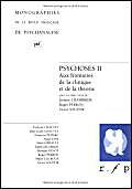 Psychose. Vol. 2. Aux frontières de la clinique et de la théorie Psychology