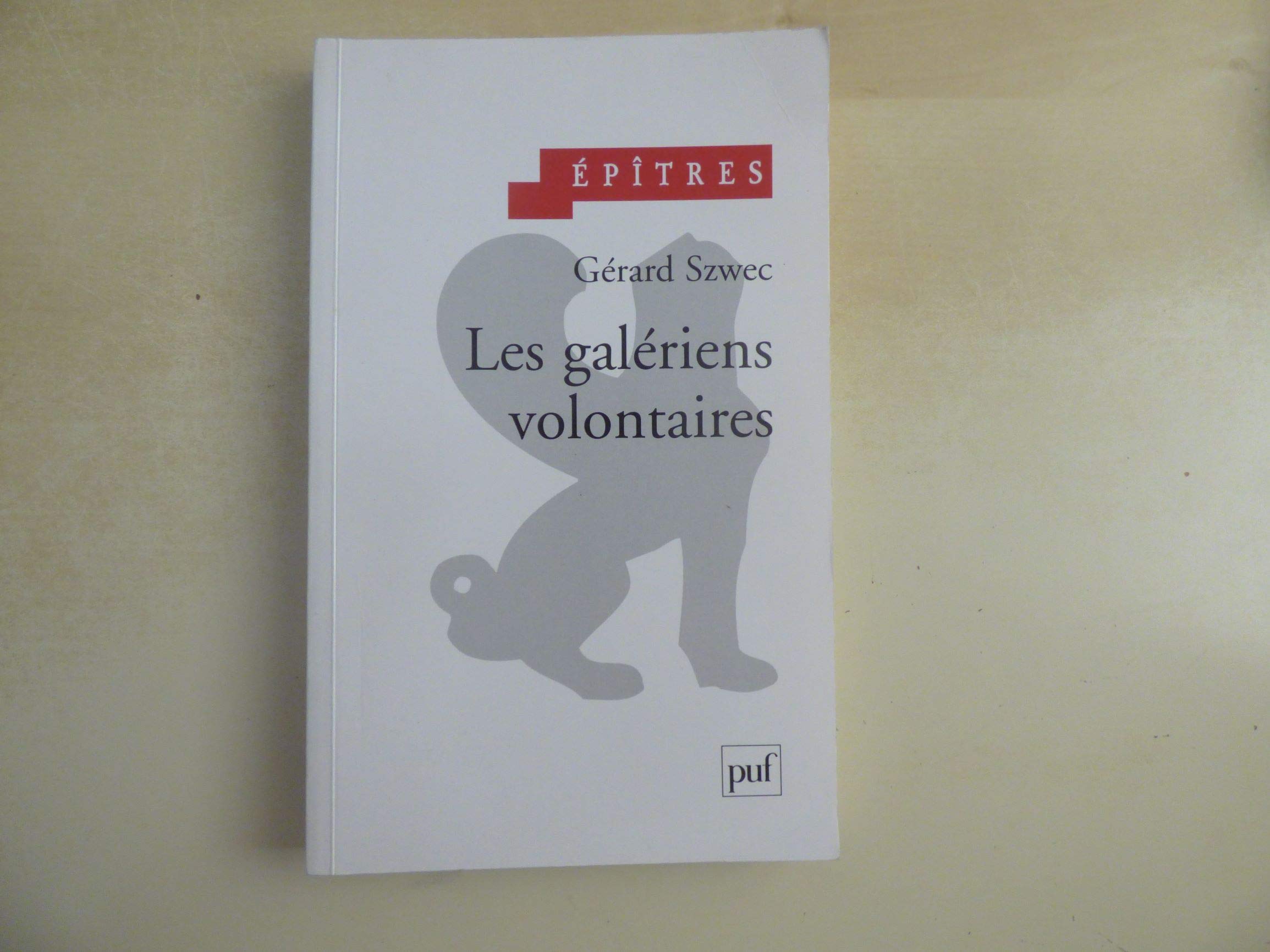 Les galériens volontaires : essais sur les procédés autocalmants Psychology
