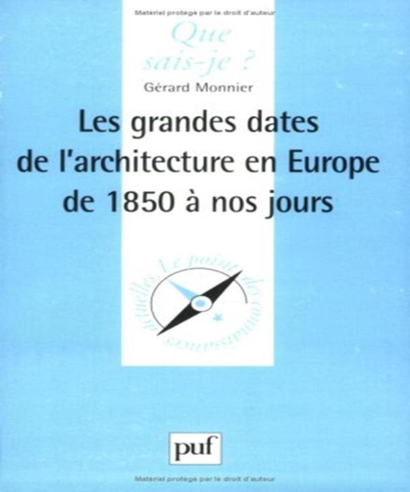 Les grandes dates de l'architecture en Europe de 1815 à nos jours Architecture