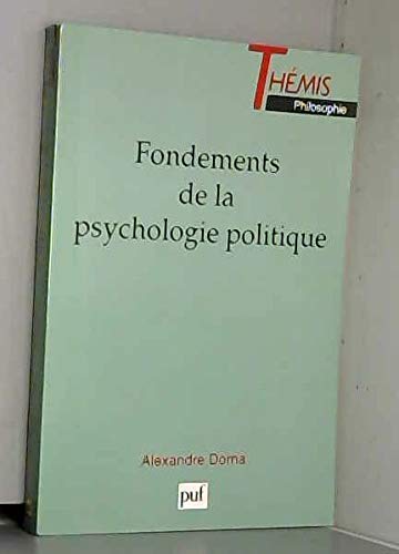 Fondements de la psychologie politique Social Sciences