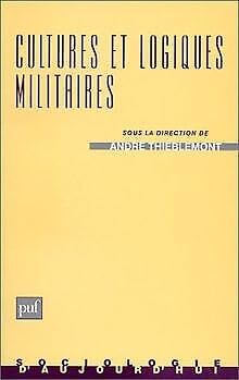 Cultures et logiques militaires book