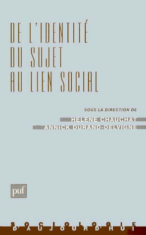 De l'identité du sujet au lien social : l'étude des processus identitaires Books