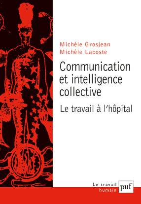 Communication et intelligence collective : le travail à l'hôpital Books