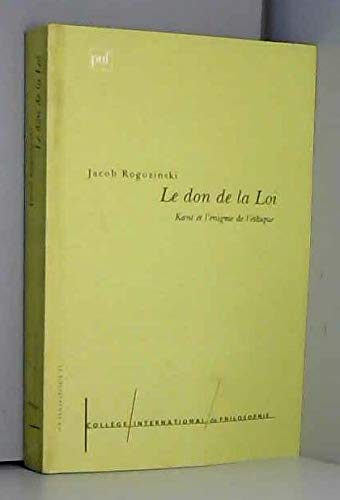 Le don de la loi: Kant et l'énigme de l'éthique Philosophy