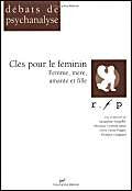 Clés pour le féminin : femme, mère, amante et fille Psychology