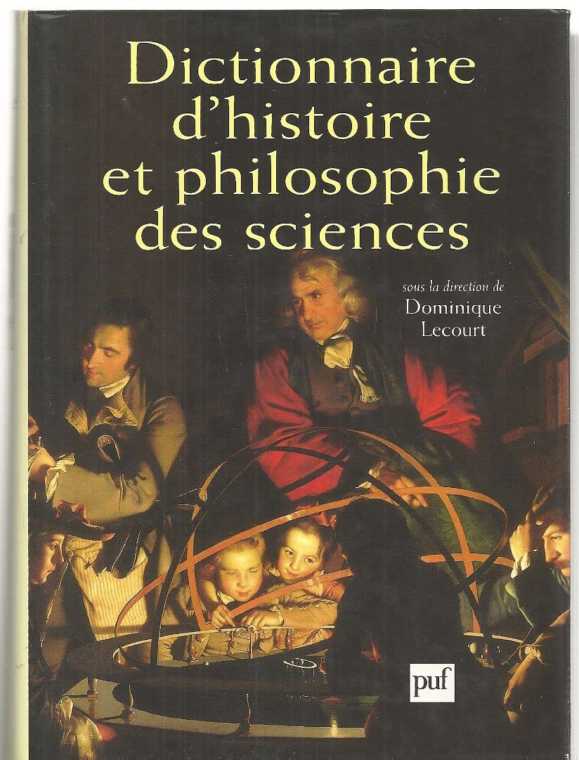 Dictionnaire d'histoire et philosophie des sciences book