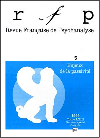 Revue française de Psychanalyse, numéro spécial congrès, 1999 book