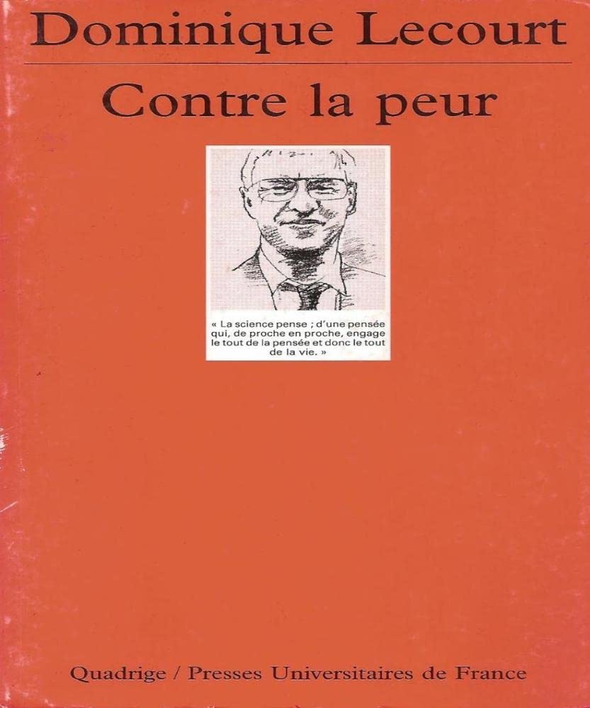 Contre la peur: De la science à l'éthique, une aventure infinie Philosophy