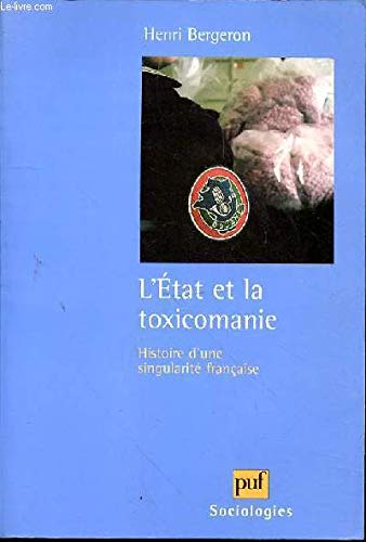L'État et la toxicomanie Social Sciences