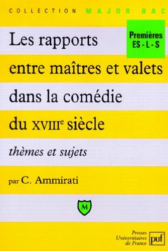 Les rapports entre maîtres et valets dans la comédie du XVIIIe Business, Finance & Career