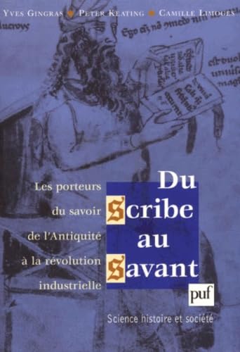 Du scribe au savant : Les porteurs du savoir de l'antiquité à la révolution industrielle book
