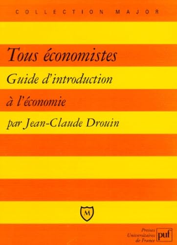Tous économistes : Guide d'introduction à l'économie book