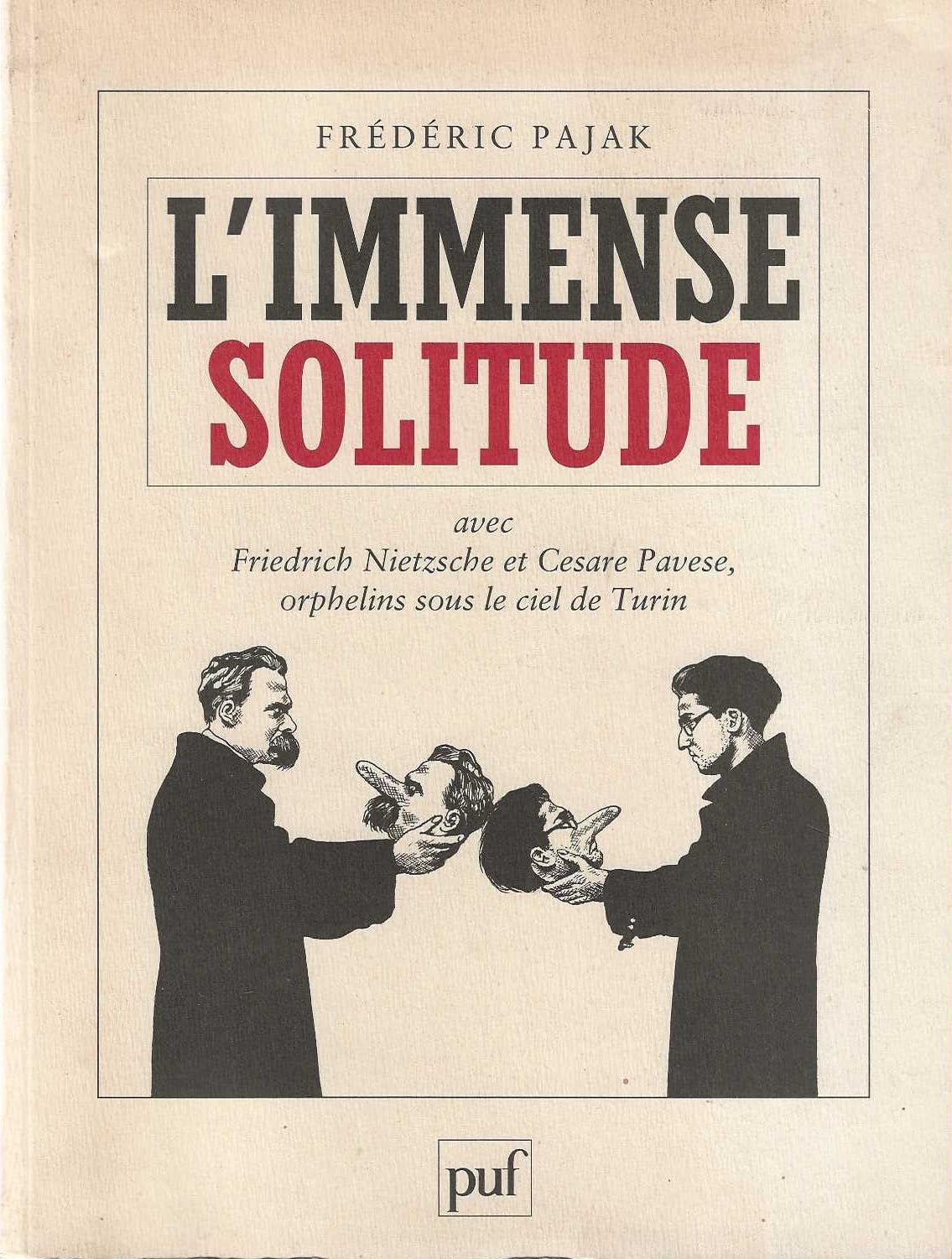 L'immense solitude, avec Friedrich Nietzsche et Cesare Pavese, orphelins sous le ciel de Turin: AVEC FRIEDRICH NIETZSCHE ET CESAR PAVESE, ORPHELINS SOUS LE CIEL DE TURIN Film, Art & Culture