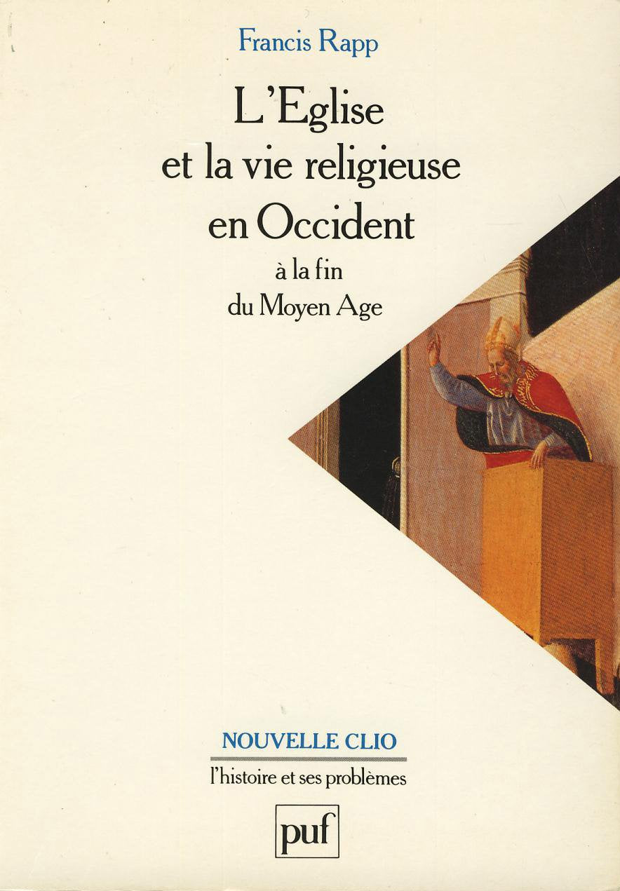 L'Eglise et la vie religieuse en Occident à la fin du Moyen Age Politics & History