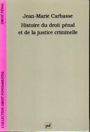 Histoire du droit pénal et de la justice criminelle Law