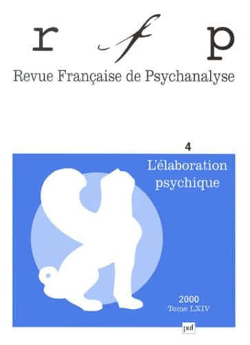 Revue française de psychanalyse, n° 4 (2000) Psychology