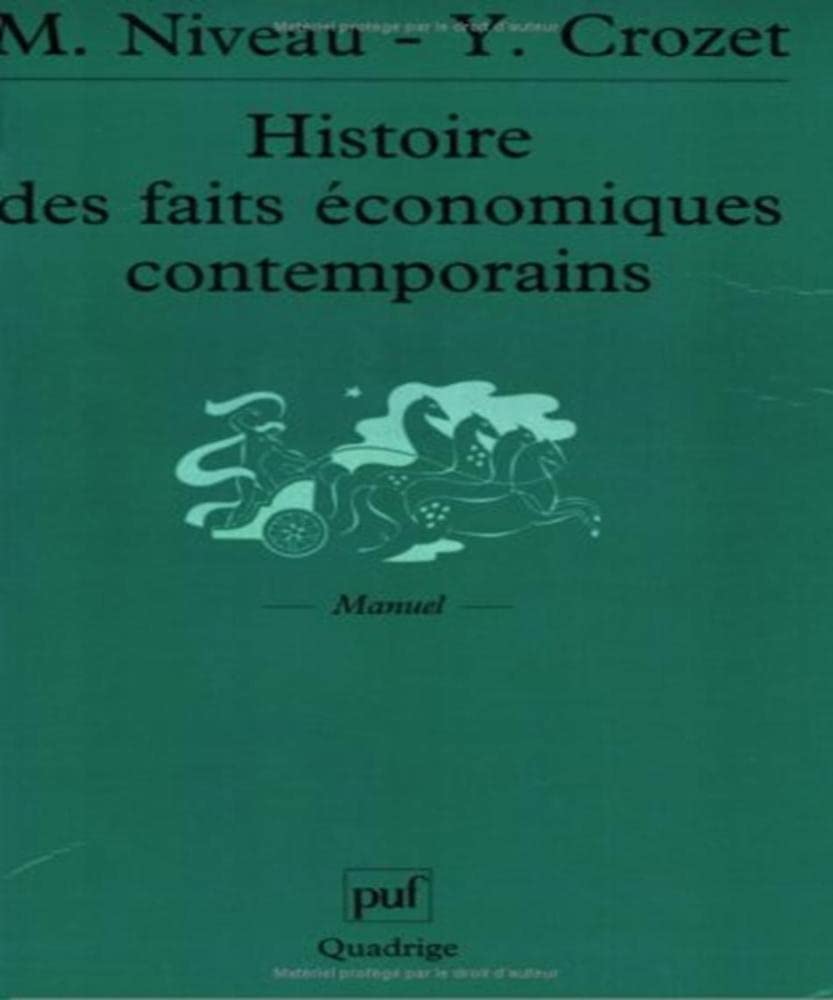 Histoire des faits économiques contemporains book