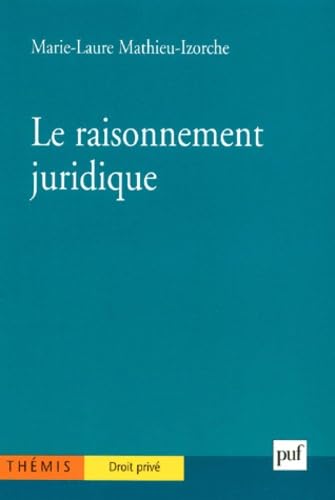 Le raisonnement juridique : Initiation à la logique et à l'argumentation book
