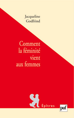 Comment la féminité vient aux femmes ? book