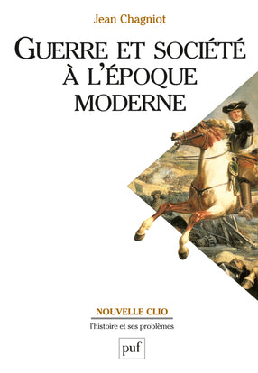Guerre et société à l'époque moderne Politics & History