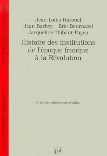 Histoire des institutions, de l'époque franque à la révolution Social Sciences