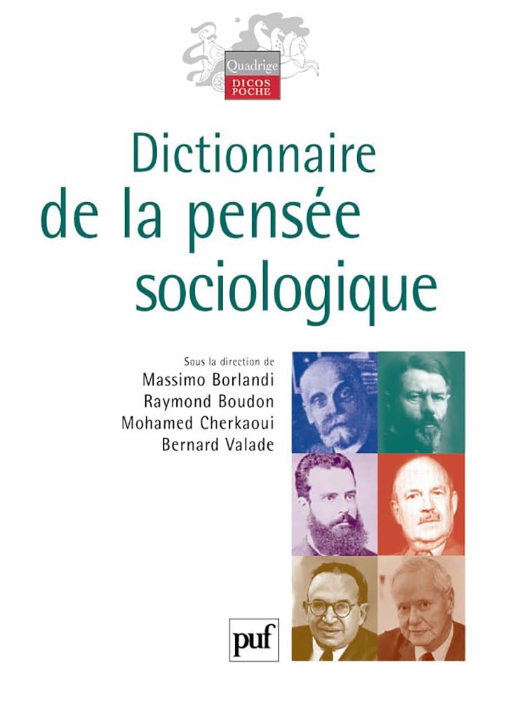 Dictionnaire de la pensée sociologique Social Sciences