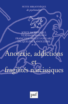Anorexie, addictions et fragilités narcissiques Psychology