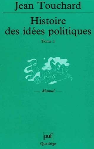 Histoire des idées politiques - tome 1: Tome 1, Des origines au XVIIIème siècle Social Sciences