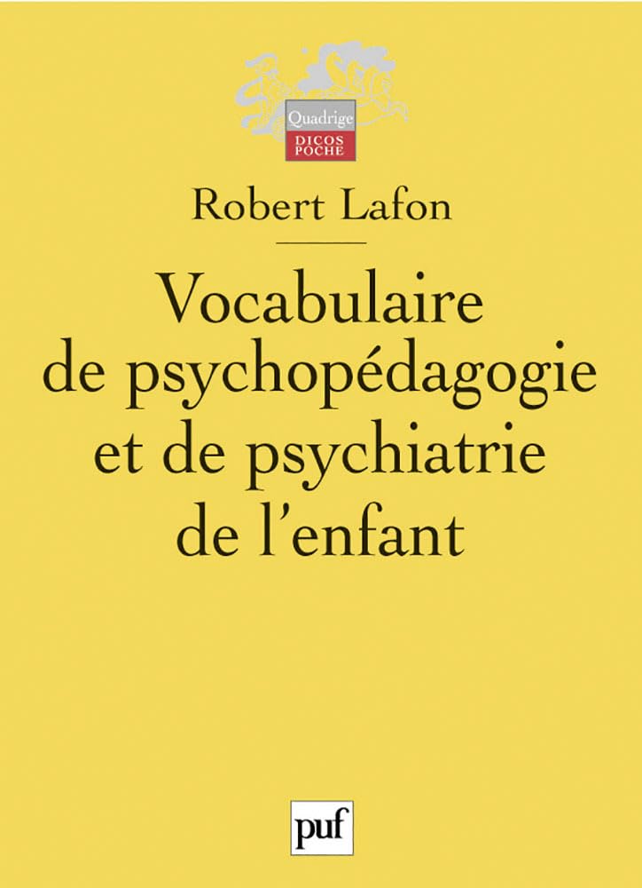 vocabulaire de psychopédagogie et de psychiatrie de l'enfant Psychology