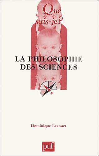 La philosophie des sciences Philosophy
