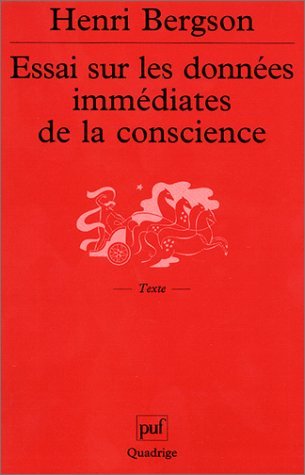 Essai sur les données immediates de la conscience: 7ème édition Philosophy
