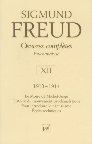 Oeuvres complètes : psychanalyse. Vol. 12. 1913-1914 book