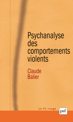 Psychanalyse des comportements violents book