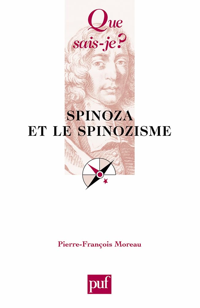 Spinoza et le spinozisme Philosophy