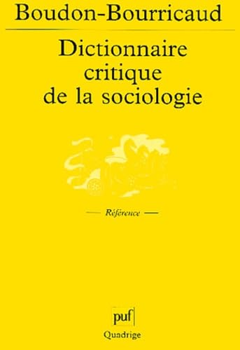 Dictionnaire critique de la sociologie (2e ed) Social Sciences