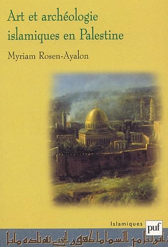 Art et archéologie islamiques en Palestine book