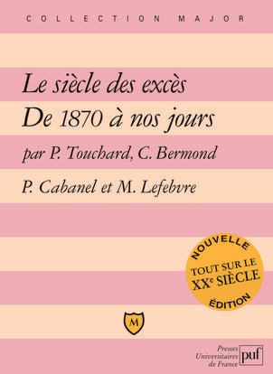 Le siècle des excès : le XXe siècle de 1870 à nos jours Business, Finance & Career