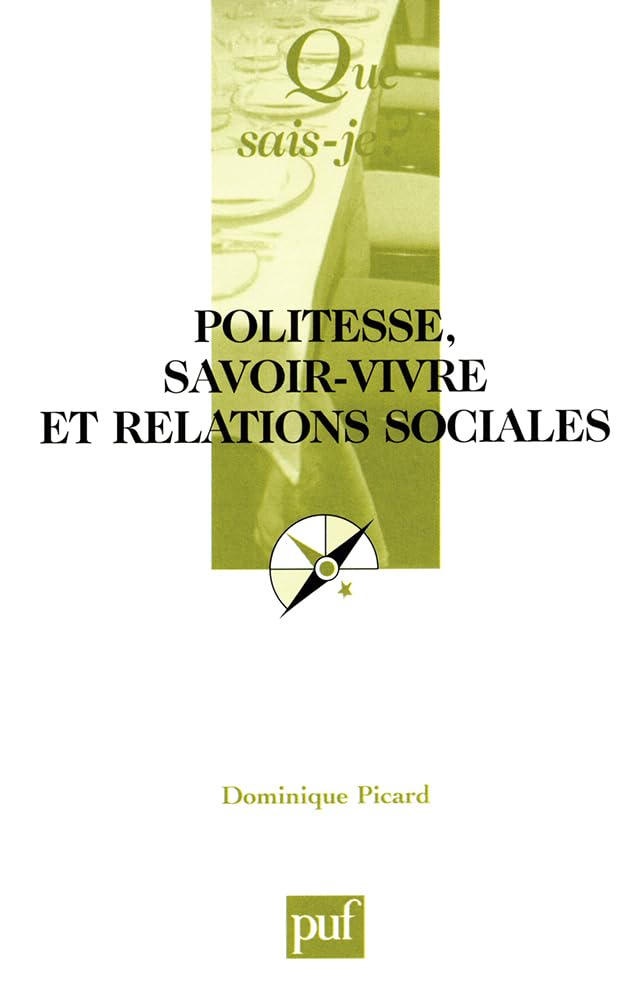 Politesse, savoir-vivre et relations sociales Books