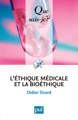 L'éthique médicale et la bioéthique book
