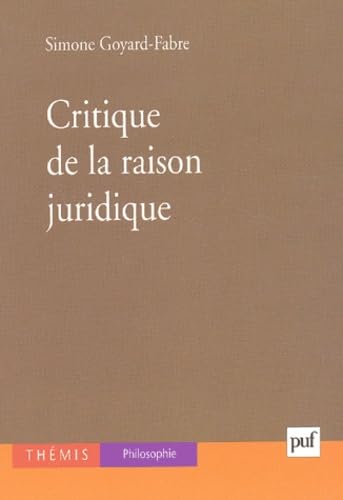 Critique de la raison juridique (Thémis) book