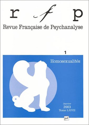 Revue française de psychanalyse, numéro 1 - 2003 : Homosexualité book