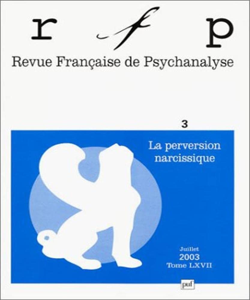 Revue française de psychanalyse 2003 t.67 nø3 Psychology
