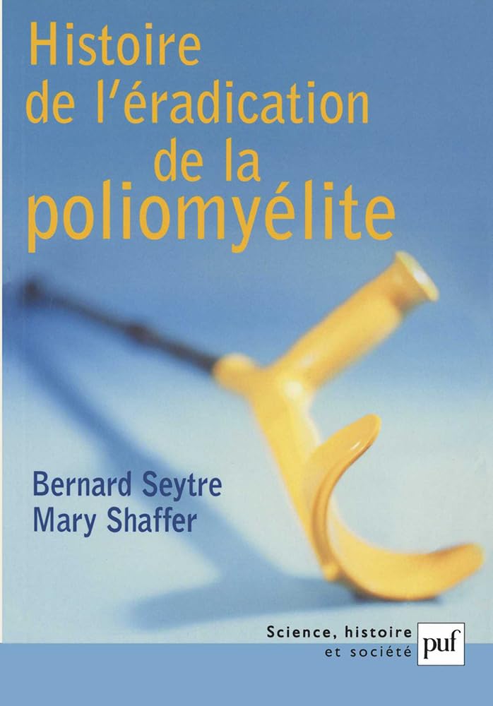 Histoire de l'éradication de la poliomyélite: Les maladies meurent aussi book