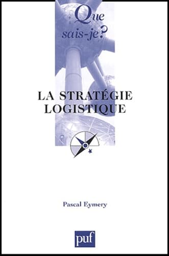 La stratégie logistique Business, Finance & Career