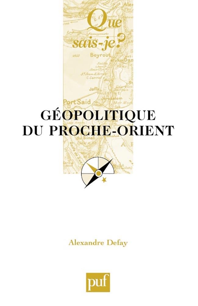 Géopolitique du Proche-Orient Politics & History